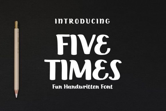 Five Times: A Fun Handwritten Font for Playful Brand Identities