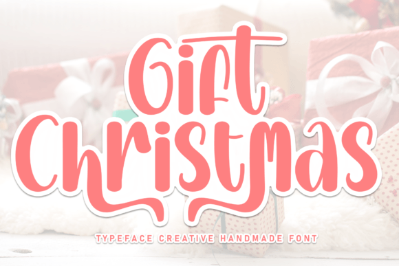 Gift Christmas Font: A Handwritten Typeface for Makers