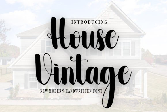 House Vintage: How a Stylish Handwritten Font Can Elevate Your Campaign Visuals