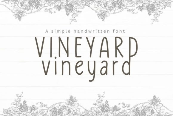 Vineyard Font: A Handwritten Typeface for Digital Campaigns